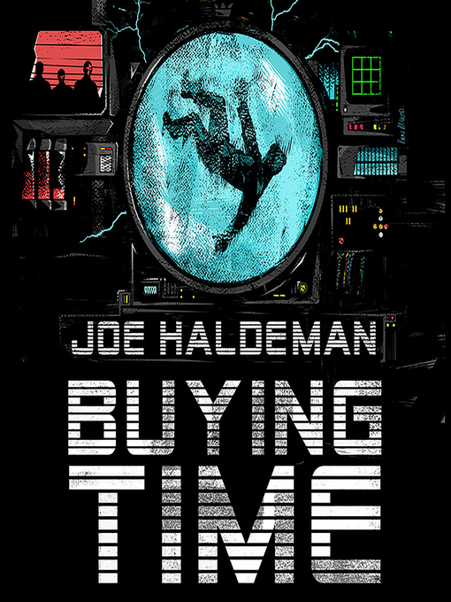 Title details for Buying Time by Joe Haldeman - Available